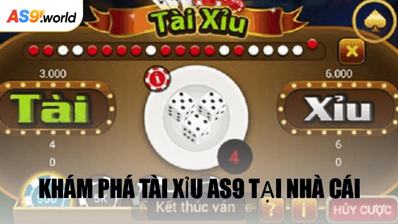 Khám Phá Tài Xỉu AS9 Tại Nhà Cái