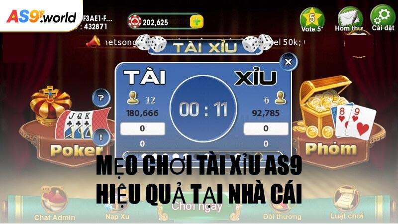 Mẹo Chơi Tài Xỉu AS9 Hiệu Quả Tại Nhà Cái