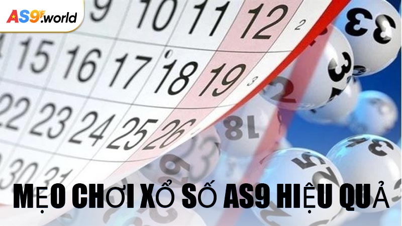 Mẹo Chơi Xổ Số AS9 Hiệu Quả