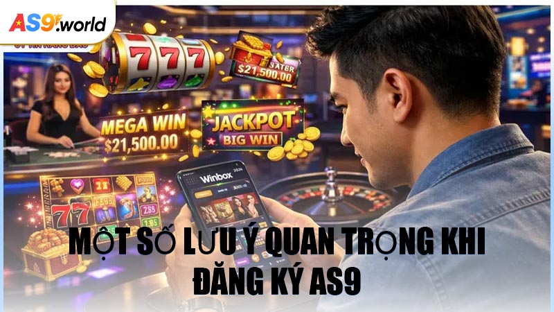 Một Số Lưu Ý Quan Trọng Khi Đăng Ký AS9